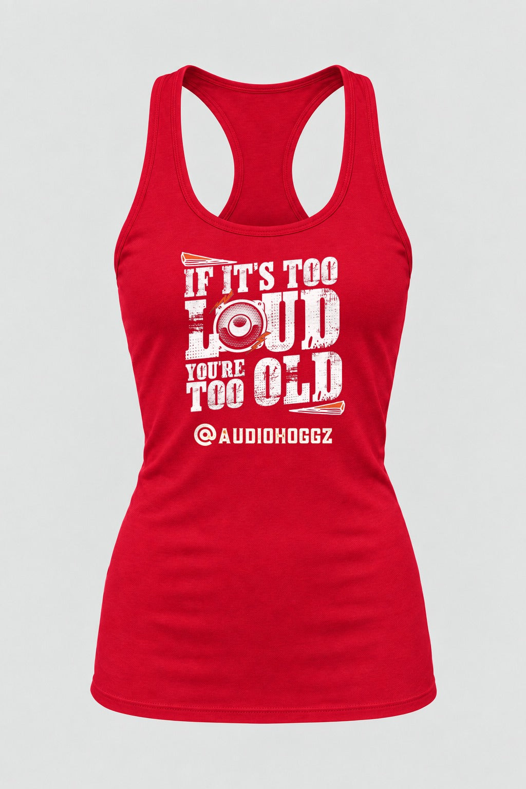 Audio Hoggz "If It's Too Loud, You're Too Old" Women's Tank Top - Red - front