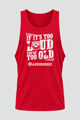Audio Hoggz "If It's Too Loud, You're Too Old" Men's Tank Top - Red - front