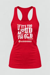 Audio Hoggz "If It's Too Loud, You're Too Old" Women's Tank Top - Red - front